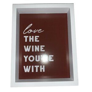 Kirklands Wall Art Love The Wine Youre With Sign Wood White Burgundy Frame